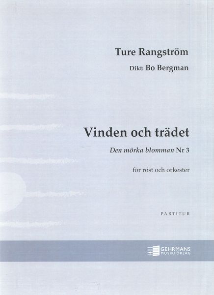 Vinden Och Trädet - Den Mörka Blomman Nr. 3 : För Röst Och Orkester (1924).