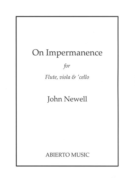 On Impermanence : For Flute, Viola and Violoncello.