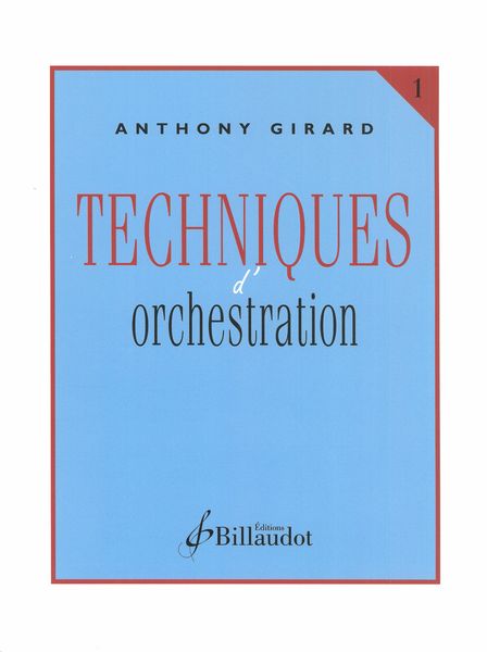 Techniques d'Orchestration, Vol. 1.
