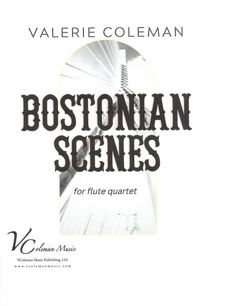 Bostonian Scenes : For Flute Solo and Flute Quartet.