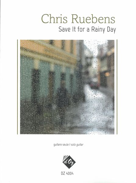 Save It For A Rainy Day : For Solo Guitar.