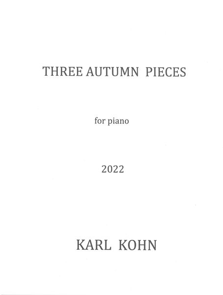 Three Autumn Pieces : For Piano (2022).