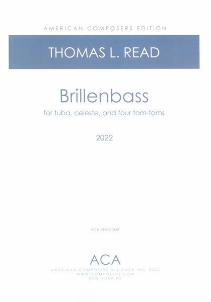 Brillenbass : For Tuba, Celeste and Four Tom-Toms (2022).