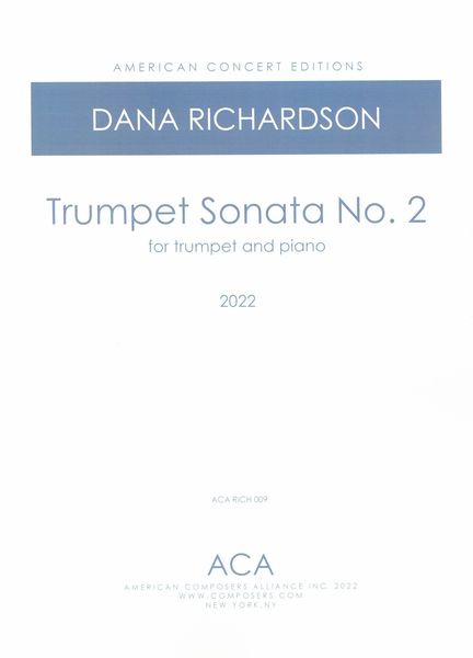 Trumpet Sonata No. 2 : For Trumpet and Piano (2022).