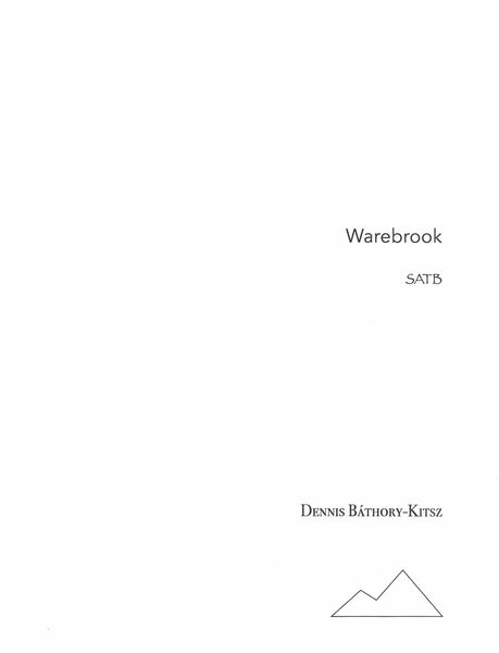 Warebrook : For SATB.