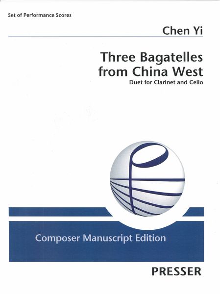 Three Bagatelles From China West : Duet For Clarinet and Cello.