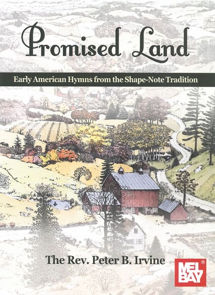 Promised Land : Early American Hymns From The Shape-Note Tradition.