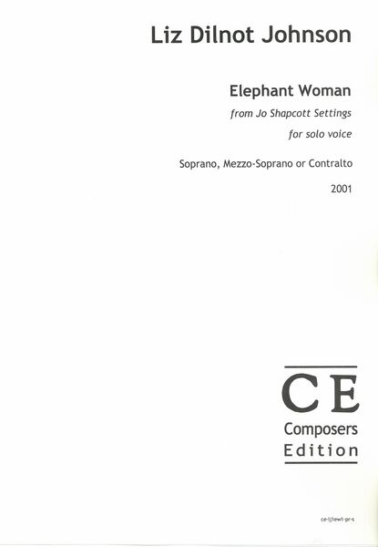 Elephant Woman, From Jo Shapcott Settings : For Solo Voice (2001).