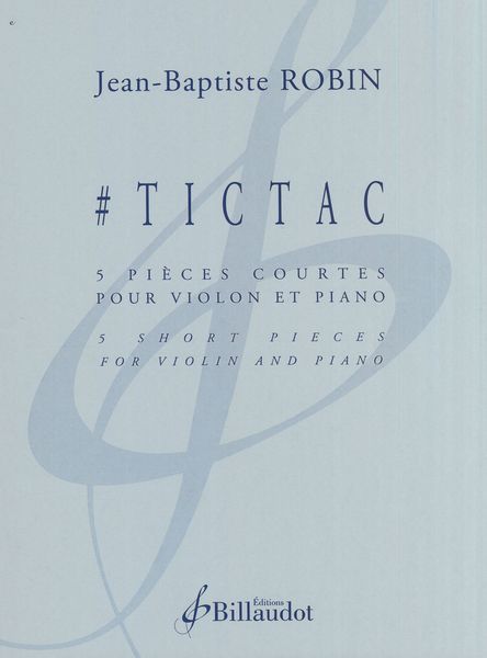 #Tictac : 5 Pièces Courtes Pour Violon et Piano.