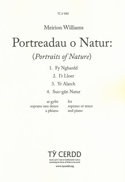 Portreadau O Natur (Portraits of Nature) : For Soprano Or Tenor and Piano.