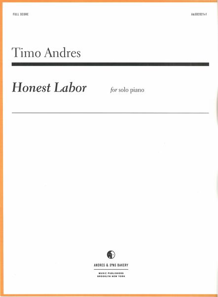 Honest Labor : For Solo Piano (2021).