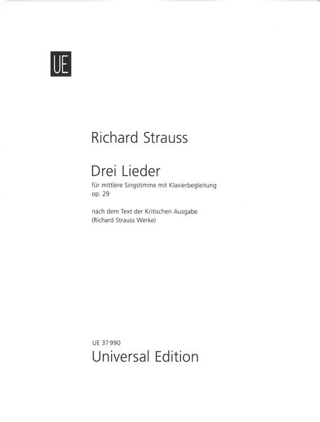 Drei Lieder, Op. 29 : Für Mittlere Singstimme Mit Klavierbegleitung.