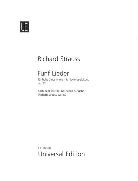 Fünf Lieder, Op. 32 : Für Hohe Singstimme Mit Klavierbegleitung.