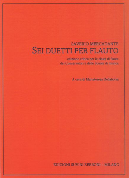 Sei Duetti Per Flauto / edited by Mariateresa Dellaborra.