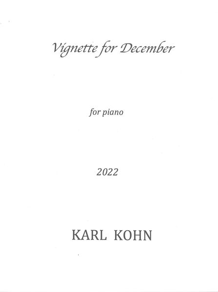 Vignette For December : For Piano (2022).