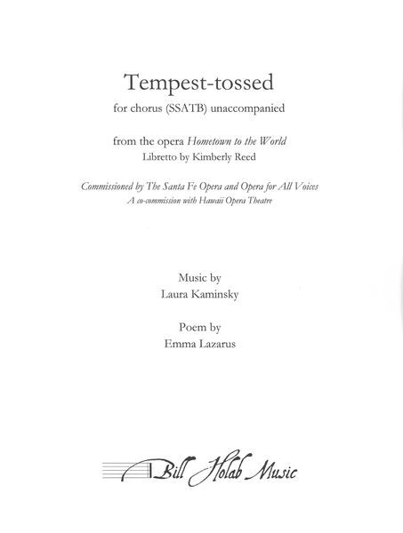 Tempest-Tossed, From The Opera Hometown To The World : For Chorus (SSATB) Unaccompanied.