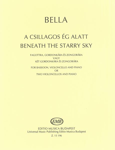 Beneath The Starry Sky : For For Bassoon, Violoncello and Piano Or Two Violoncellos and Piano.