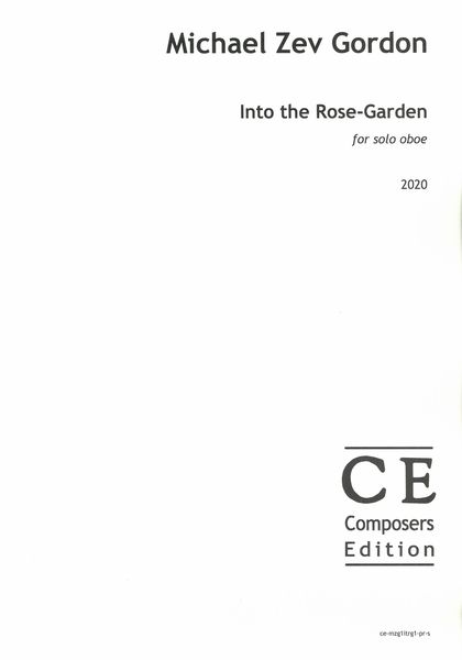 Into The Rose-Garden : For Solo Oboe (2020).