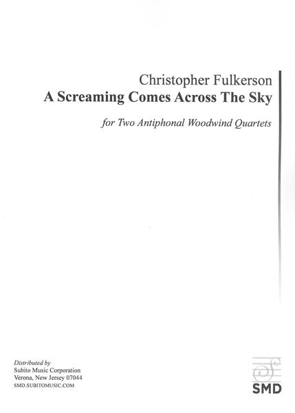 Screaming Comes Across The Sky : For Two Antiphonal Wind Quartets.