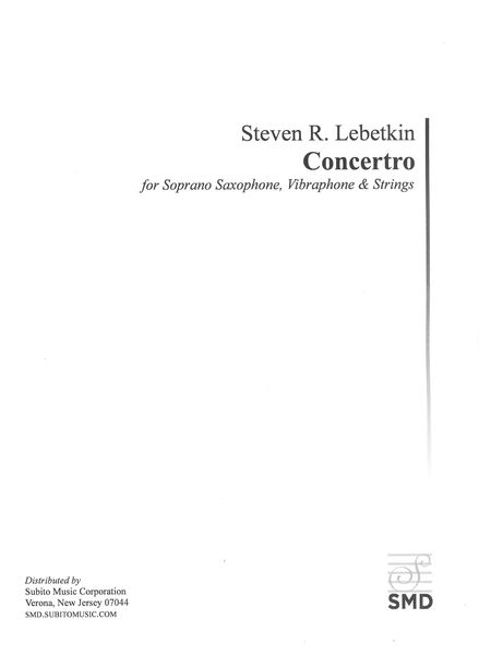 Concerto : For Soprano Saxophone, Vibraphone and Strings (2016).