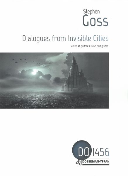 Dialogues From Invisible Cities : For Violin and Guitar.