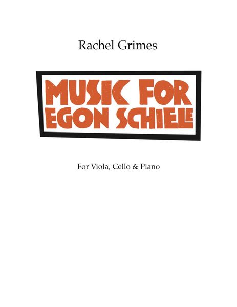 Music For Egon Schiele : For Viola, Cello and Piano [Download].