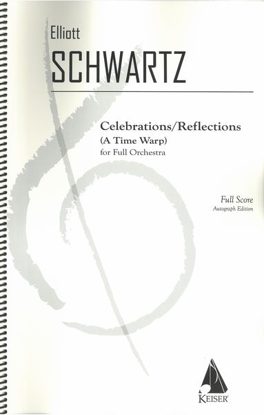 Celebrations/Reflections (A Time Warp) : For Full Orchestra (1985).