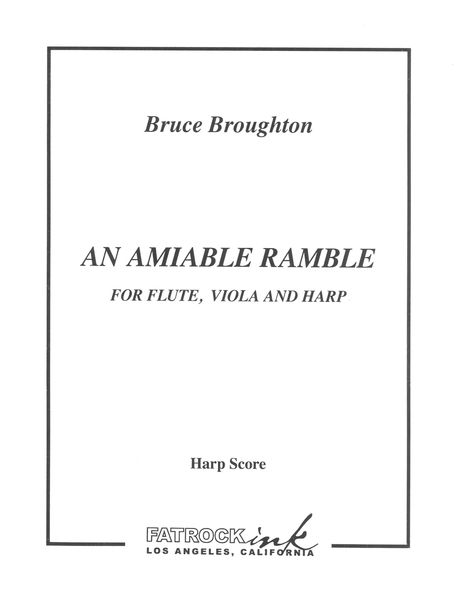 Amiable Ramble : For Flute, Viola, and Harp.