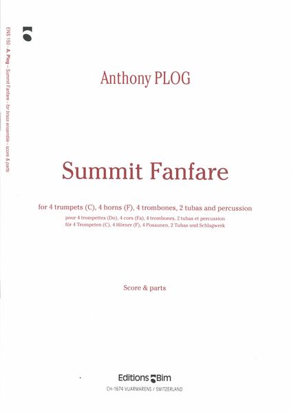 Summit Fanfare : For 4 Trumpets In C, 4 Horns, 4 Trombones, 2 Tubas and Percussion.