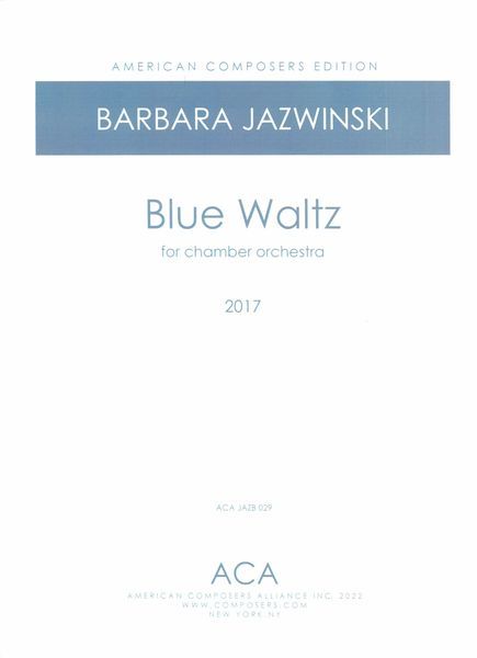 Blue Waltz : For Chamber Orchestra.