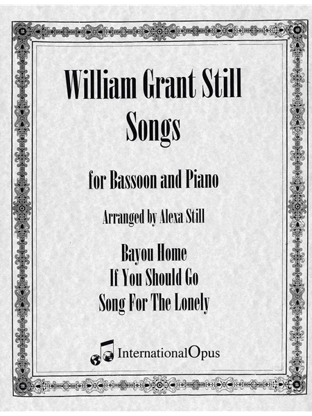 Songs : For Bassoon and Piano / arranged by Alexa Still.