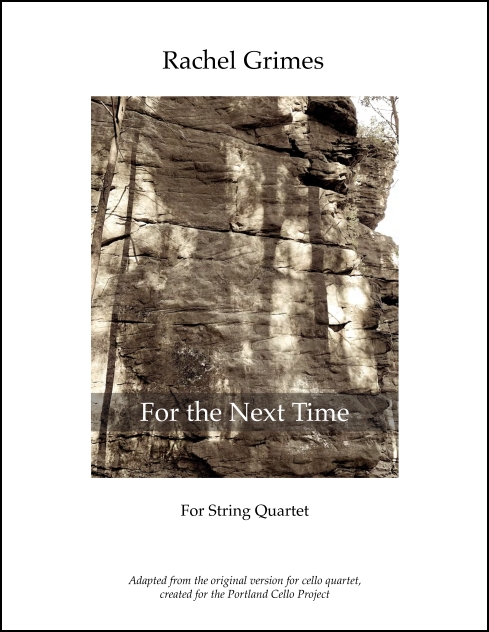 For The Next Time : For String Quartet.