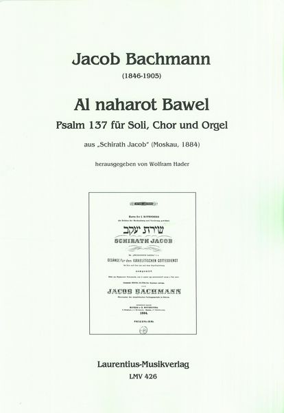 Al Naharot Bawel - Psalm 137 : Für Soli, Chor und Orgel / edited by Wolfram Hader.