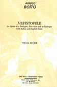 Mefistofele : An Opera In A Prologue, Five Acts and An Epilougue With Italian and English Texts.