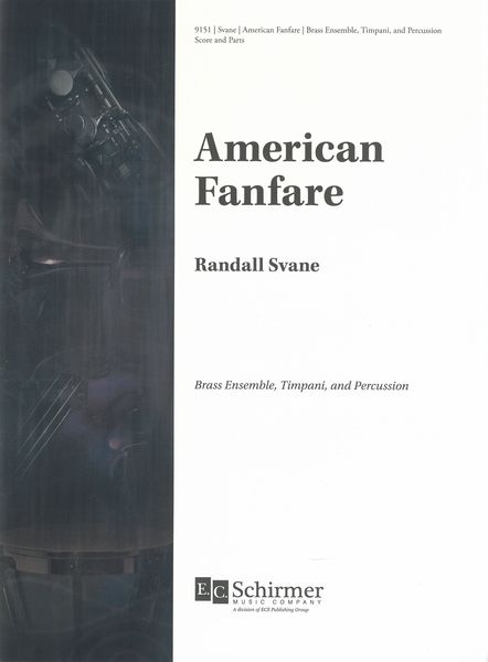 American Fanfare : For Brass Ensemble, Timpani and Percussion.