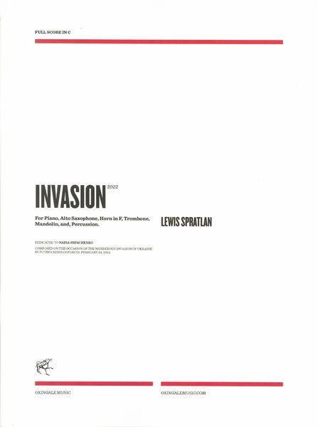 Invasion : For Piano, Alto Saxophone, Horn In F, Trombone, Mandolin and Percussion (2022).