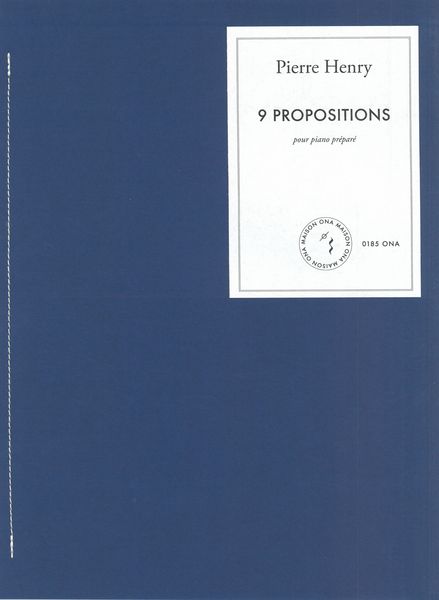 9 Propositions : Pour Piano Préparé.