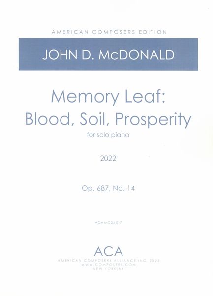 Memory Leaf - Blood, Soil, Prosperity, Op. 687, No. 14 : For Solo Piano (2022).