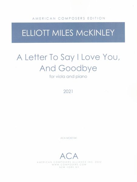 Letter To Say I Love You, and Goodbye : For Viola and Piano (2021).