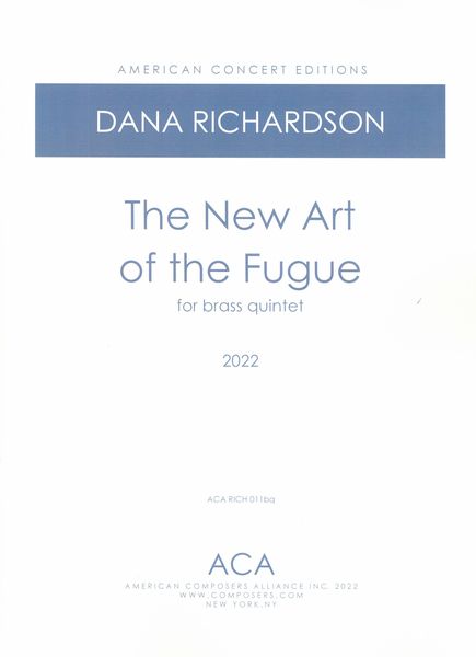 New Art of The Fugue : For Brass Quintet (2022).