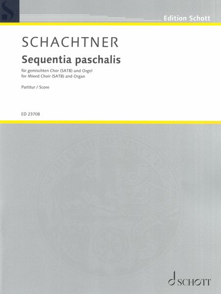 Sequentia Paschalis : For Mixed Choir (SATB) and Organ.