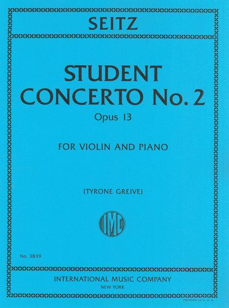 Student Concerto No. 2, Op. 13 : For Violin and Piano / edited by Tyrone Greive.