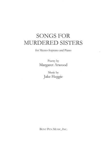 Songs For Murdered Sisters : For Mezzo-Soprano and Piano.