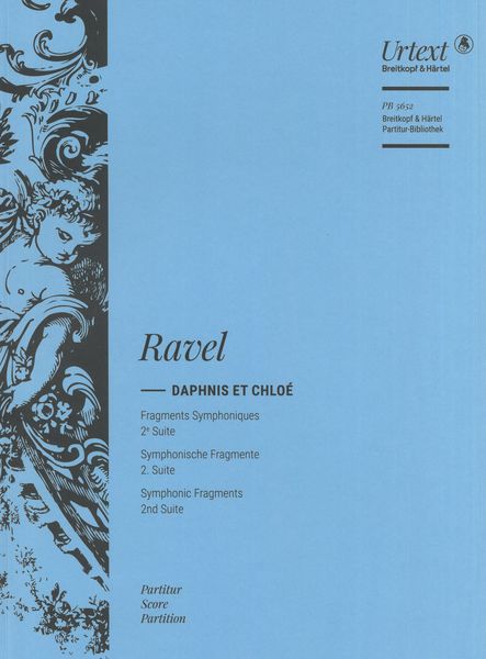 Daphnis et Chloé : Symphonic Fragments, 2nd Suite / Ed. Jean-François Monnard.