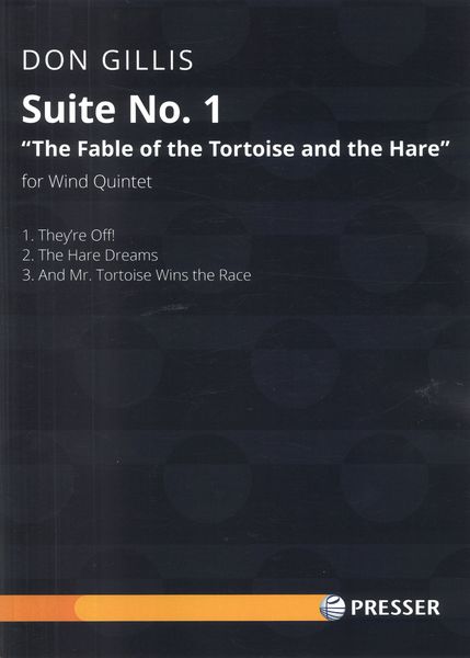 Suite No. 1 - The Fable of The Tortoise and The Hare : For Wind Quintet.