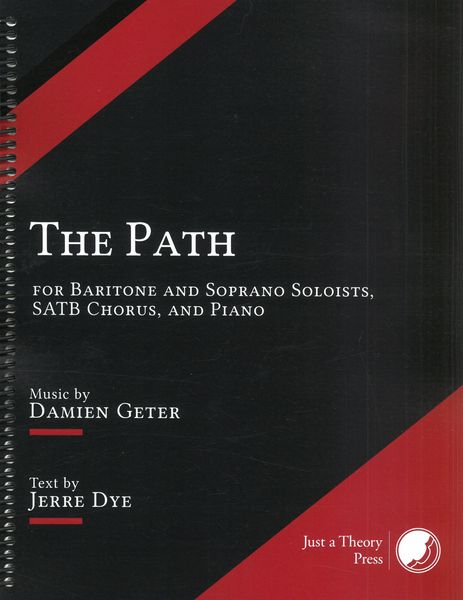 Path : For Baritone and Soprano Soloists, SATB Chorus, and Piano.