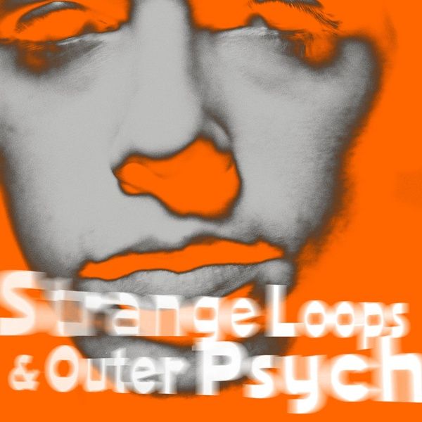 Strange Loops and Outer Psyche.