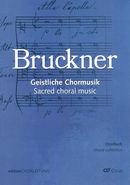 Geistliche Chormusik = Sacred Choral Music / edited by Martin Dücker and Matthias Kreuels.