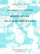 Risonanze (1918); To Claude Debussy (1920) : For Piano.