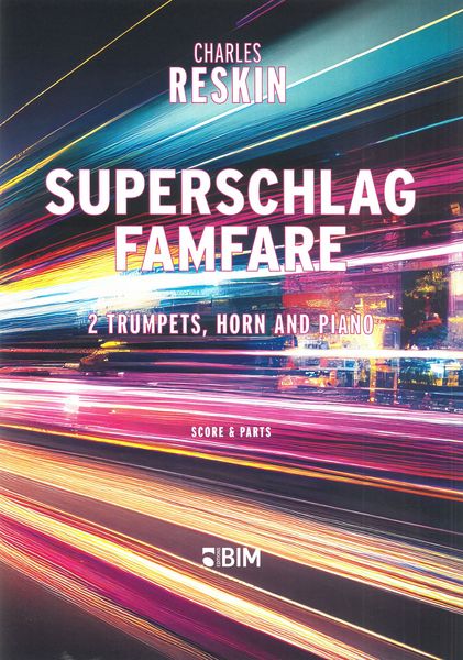 Superschlag Famfare : For 2 Trumpets, Horn and Piano (2021).